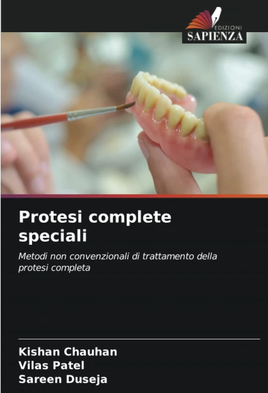 Protesi complete speciali: Metodi non convenzionali di trattamento della protesi completa