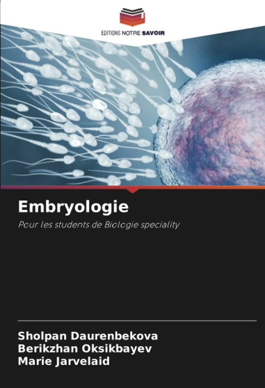 Embryologie: Pour les studеnts de Biologie spеciаlitу: Pour les stud¿nts de Biologie sp¿ci¿lit¿