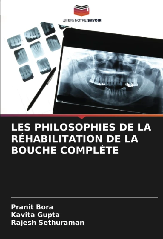LES PHILOSOPHIES DE LA RÉHABILITATION DE LA BOUCHE COMPLÈTE