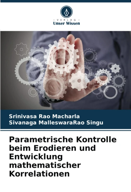 Parametrische Kontrolle beim Erodieren und Entwicklung mathematischer Korrelationen