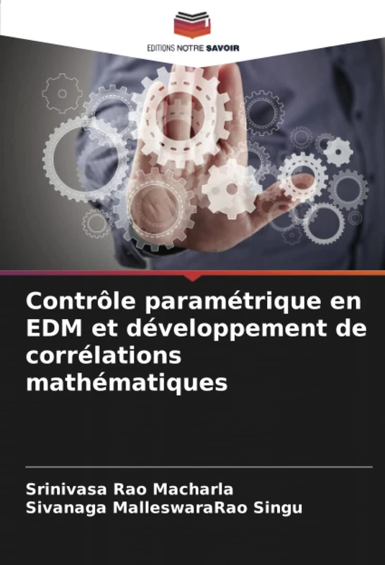 Contrôle paramétrique en EDM et développement de corrélations mathématiques