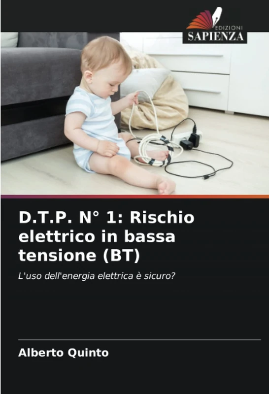 D.T.P. N° 1: Rischio elettrico in bassa tensione (BT): L'uso dell'energia elettrica è sicuro? - Image 1
