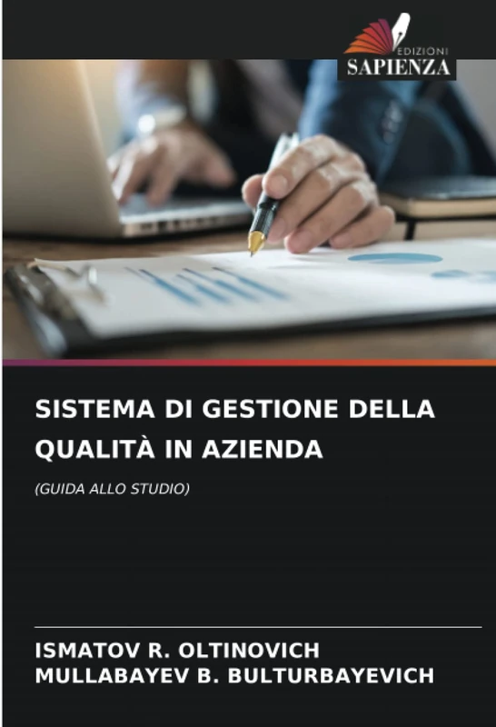 SISTEMA DI GESTIONE DELLA QUALITÀ IN AZIENDA: (GUIDA ALLO STUDIO)