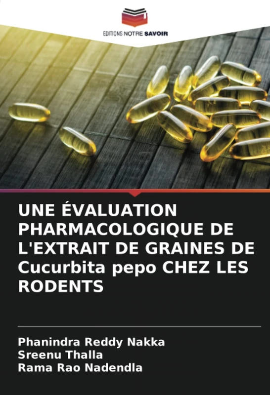 UNE ÉVALUATION PHARMACOLOGIQUE DE L'EXTRAIT DE GRAINES DE Cucurbita pepo CHEZ LES RODENTS
