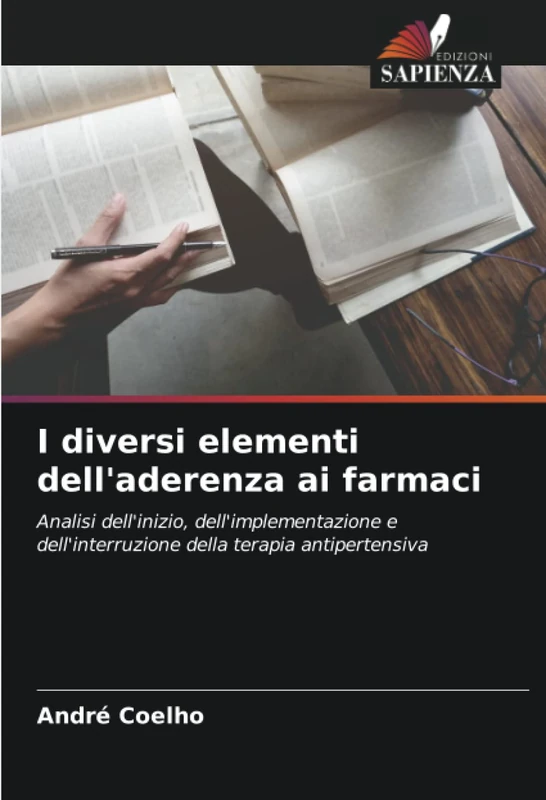 I diversi elementi dell'aderenza ai farmaci: Analisi dell'inizio, dell'implementazione e dell'interruzione della terapia antipertensiva