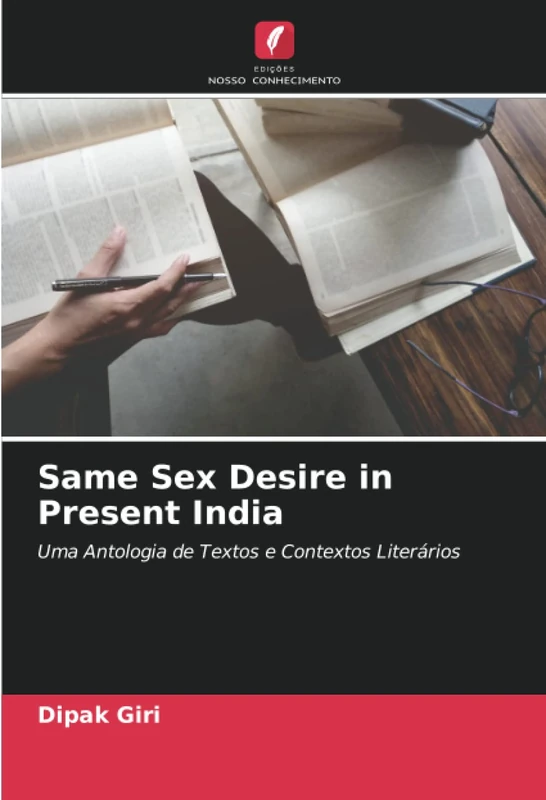 Same Sex Desire in Present India: Uma Antologia de Textos e Contextos Literários