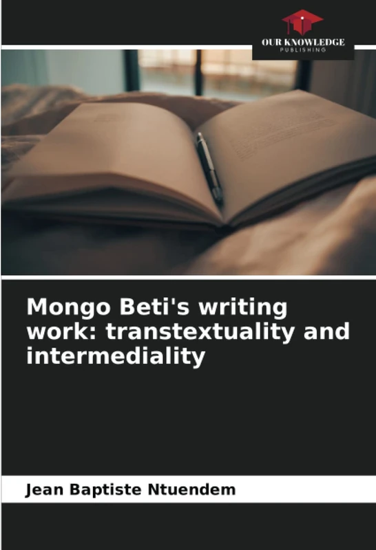 Mongo Beti's writing work: transtextuality and intermediality