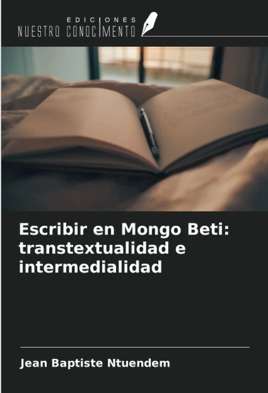 Escribir en Mongo Beti: transtextualidad e intermedialidad