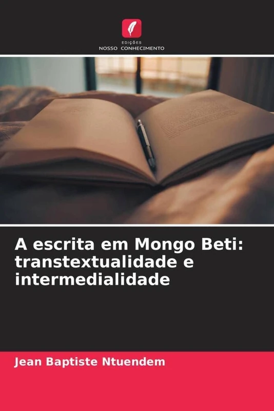 A escrita em Mongo Beti: transtextualidade e intermedialidade