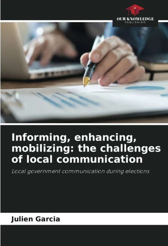 Informing, enhancing, mobilizing: the challenges of local communication: Local government communication during elections - Image 1