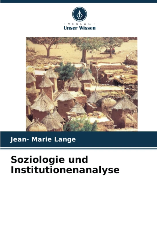 Soziologie und Institutionenanalyse