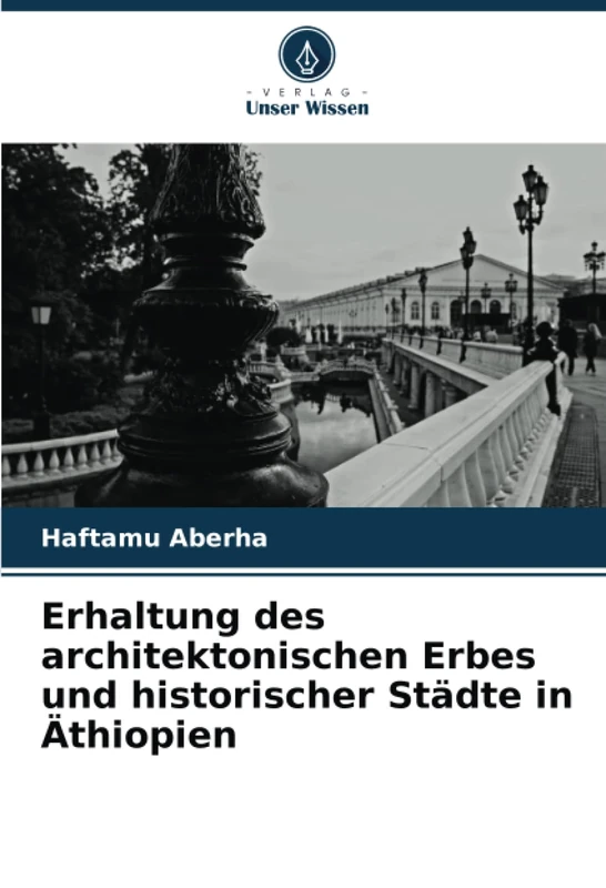Erhaltung des architektonischen Erbes und historischer Städte in Äthiopien