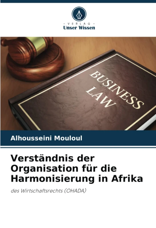 Verständnis der Organisation für die Harmonisierung in Afrika: des Wirtschaftsrechts (OHADA) - Image 1