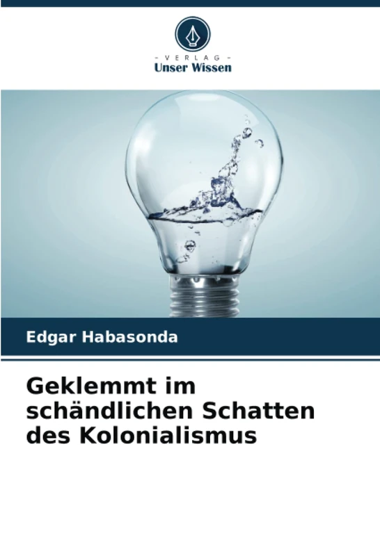 Geklemmt im schändlichen Schatten des Kolonialismus - Image 1