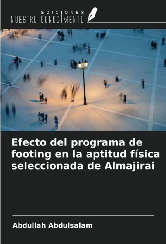 Efecto del programa de footing en la aptitud física seleccionada de Almajirai