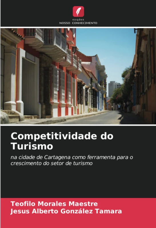 Competitividade do Turismo: na cidade de Cartagena como ferramenta para o crescimento do setor de turismo - Image 1