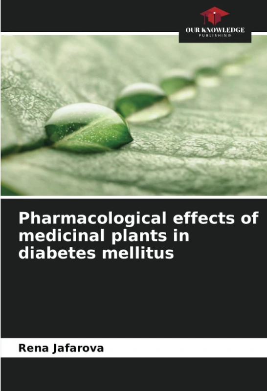 Pharmacological effects of medicinal plants in diabetes mellitus