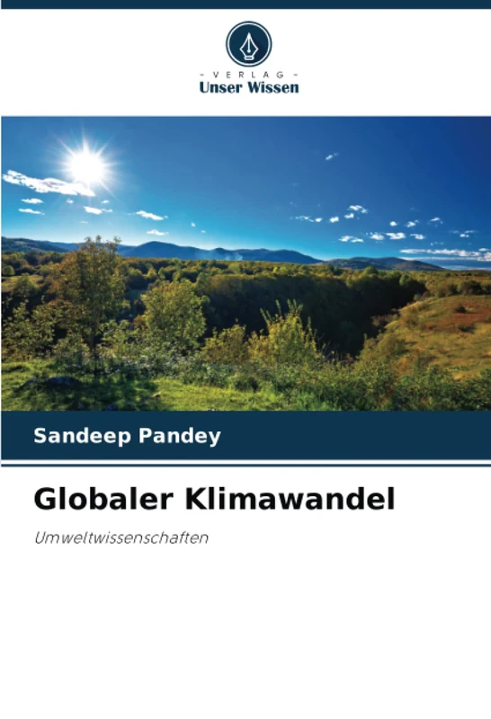 Globaler Klimawandel: Umweltwissenschaften