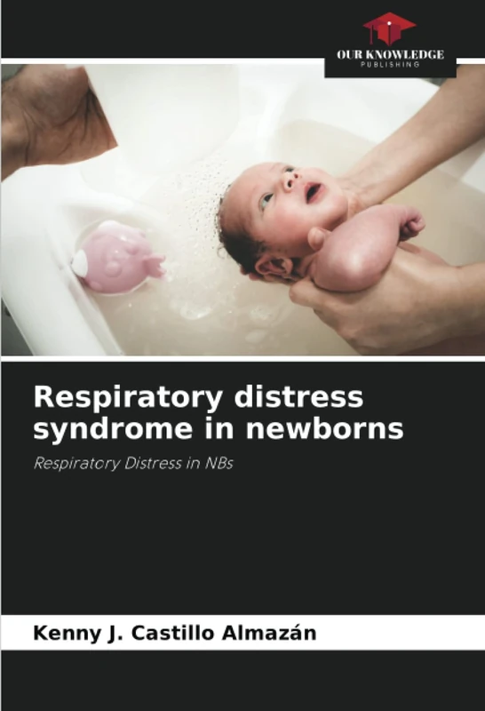 Respiratory distress syndrome in newborns: Respiratory Distress in NBs