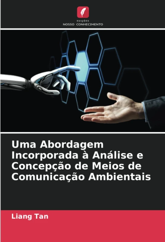 Uma Abordagem Incorporada à Análise e Concepção de Meios de Comunicação Ambientais