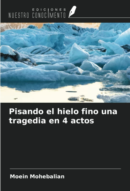 Pisando el hielo fino una tragedia en 4 actos - Image 1