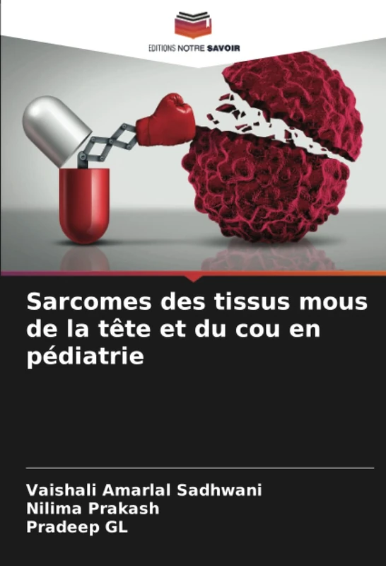 Sarcomes des tissus mous de la tête et du cou en pédiatrie