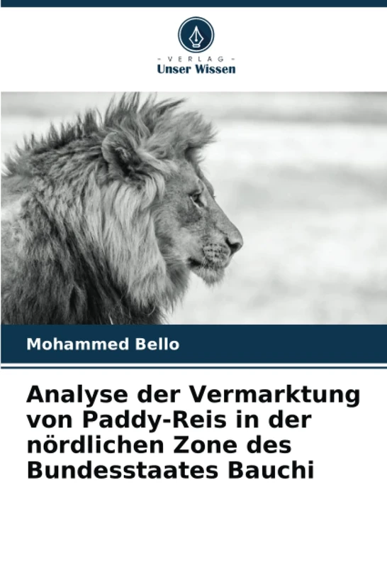 Analyse der Vermarktung von Paddy-Reis in der nördlichen Zone des Bundesstaates Bauchi - Image 1