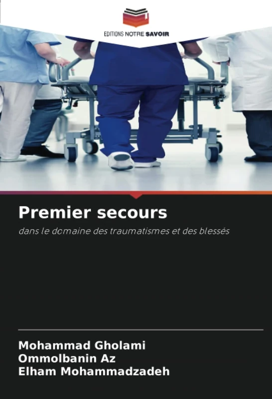 Premier secours: dans le domaine des traumatismes et des blessés