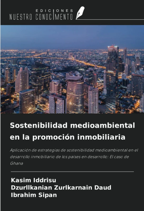 Sostenibilidad medioambiental en la promoción inmobiliaria: Aplicación de estrategias de sostenibilidad medioambiental en el desarrollo inmobiliario de los países en desarrollo: El caso de Ghana - Image 1