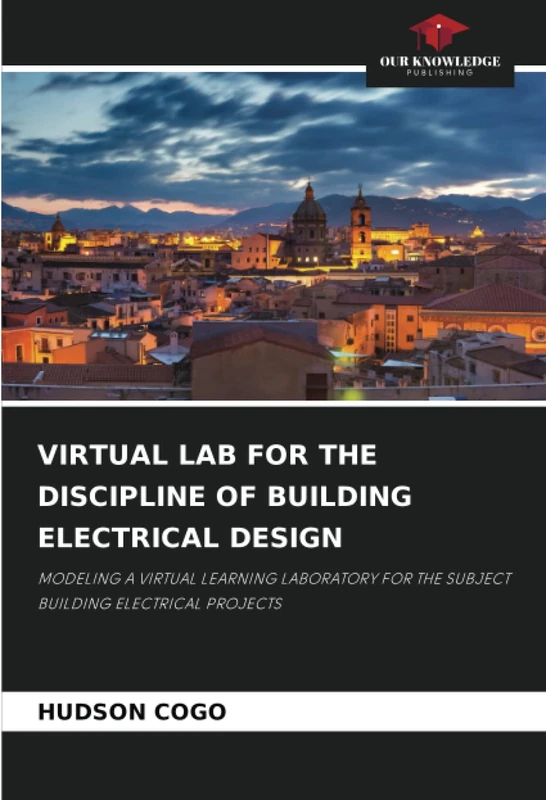 VIRTUAL LAB FOR THE DISCIPLINE OF BUILDING ELECTRICAL DESIGN: MODELING A VIRTUAL LEARNING LABORATORY FOR THE SUBJECT BUILDING ELECTRICAL PROJECTS - Image 1