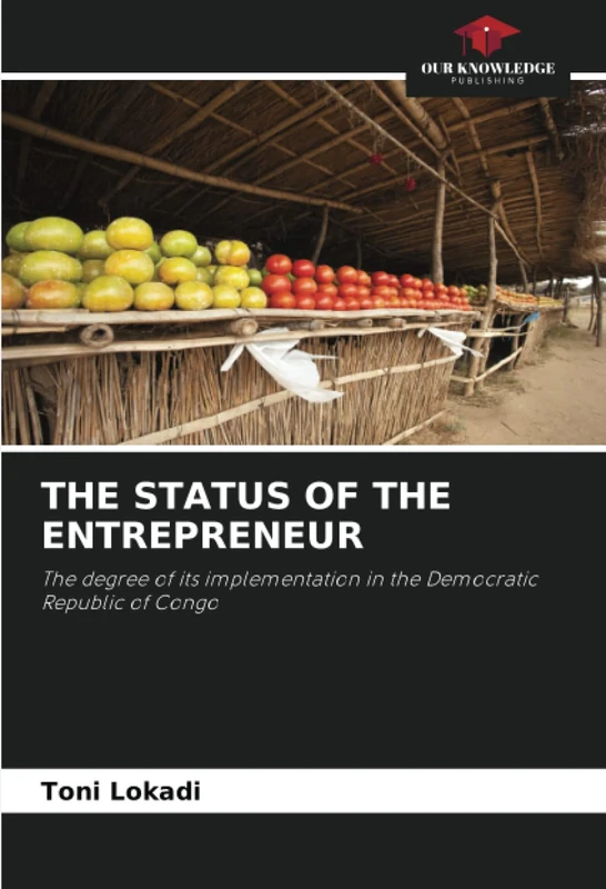 THE STATUS OF THE ENTREPRENEUR: The degree of its implementation in the Democratic Republic of Congo