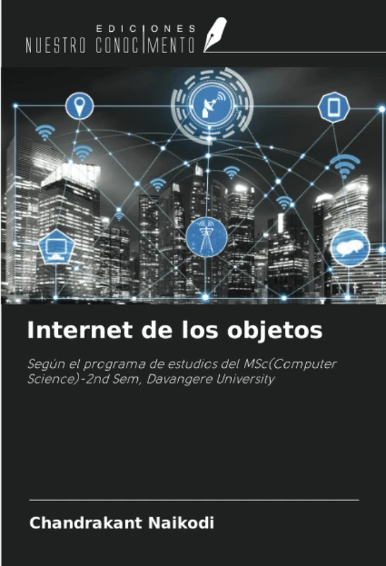 Internet de los objetos: Según el programa de estudios del MSc(Computer Science)-2nd Sem, Davangere University