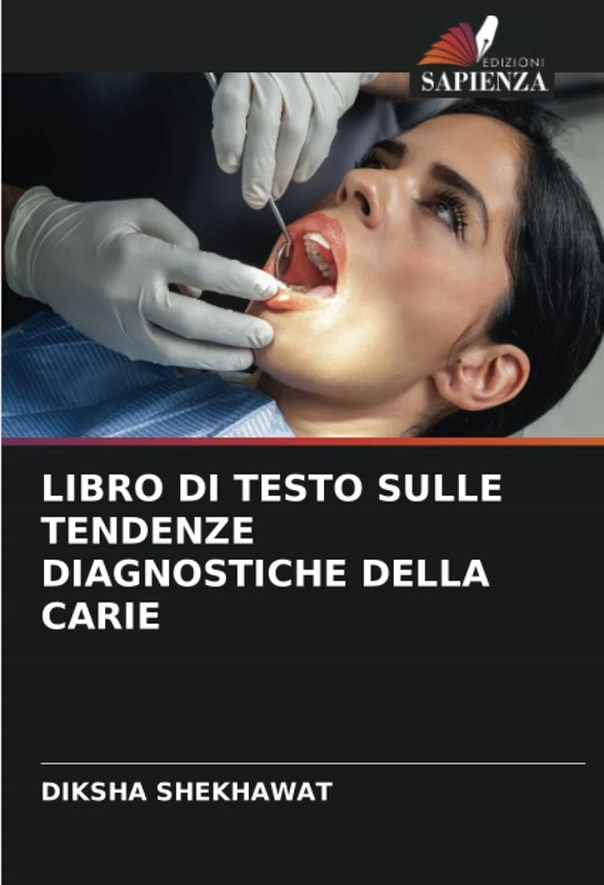 LIBRO DI TESTO SULLE TENDENZE DIAGNOSTICHE DELLA CARIE
