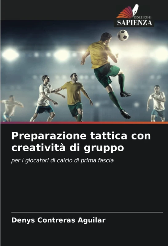 Preparazione tattica con creatività di gruppo: per i giocatori di calcio di prima fascia
