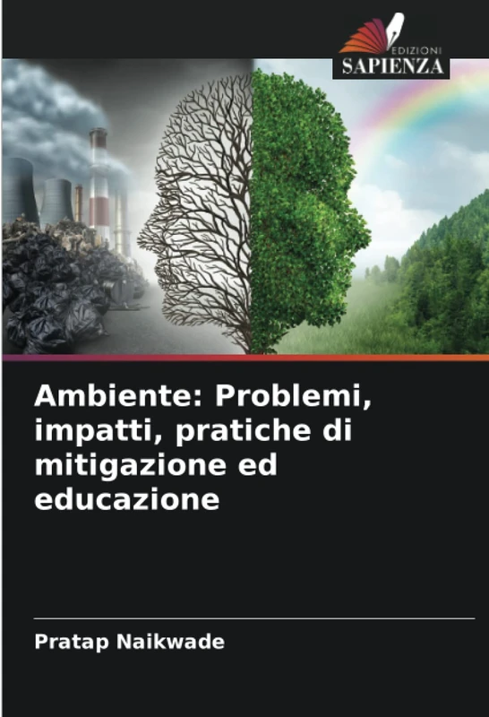 Ambiente: Problemi, impatti, pratiche di mitigazione ed educazione