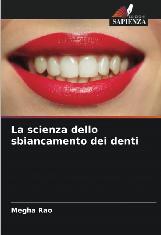 La scienza dello sbiancamento dei denti