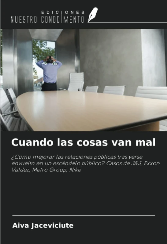 Cuando las cosas van mal: ¿Cómo mejorar las relaciones públicas tras verse envuelto en un escándalo público? Casos de J&J, Exxon Valdez, Metro Group, Nike