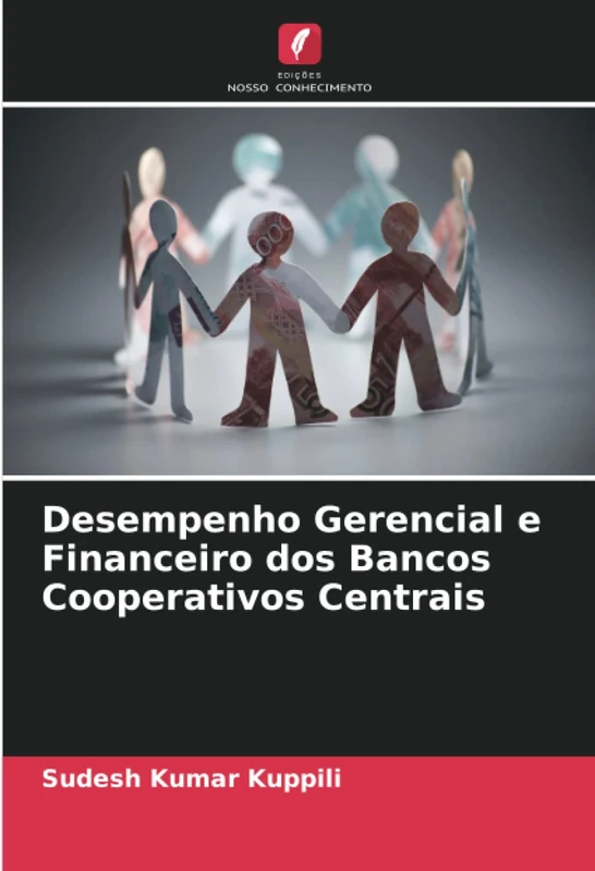 Desempenho Gerencial e Financeiro dos Bancos Cooperativos Centrais