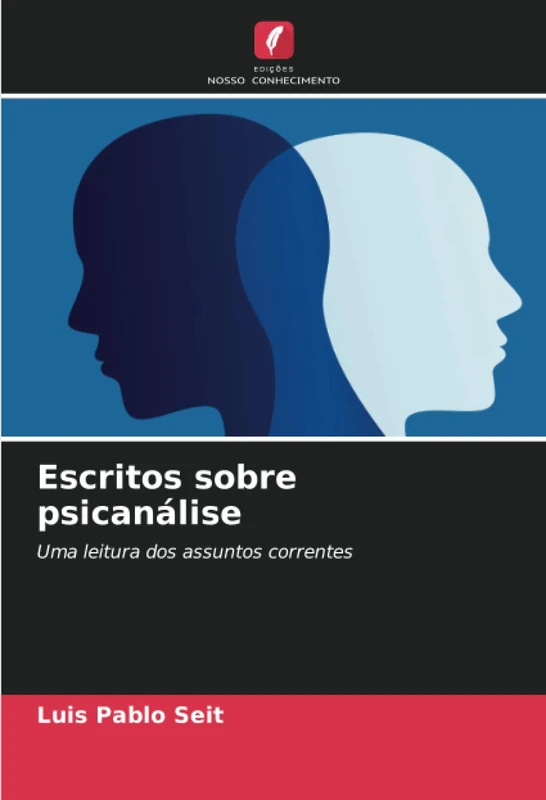 Escritos sobre psicanálise: Uma leitura dos assuntos correntes