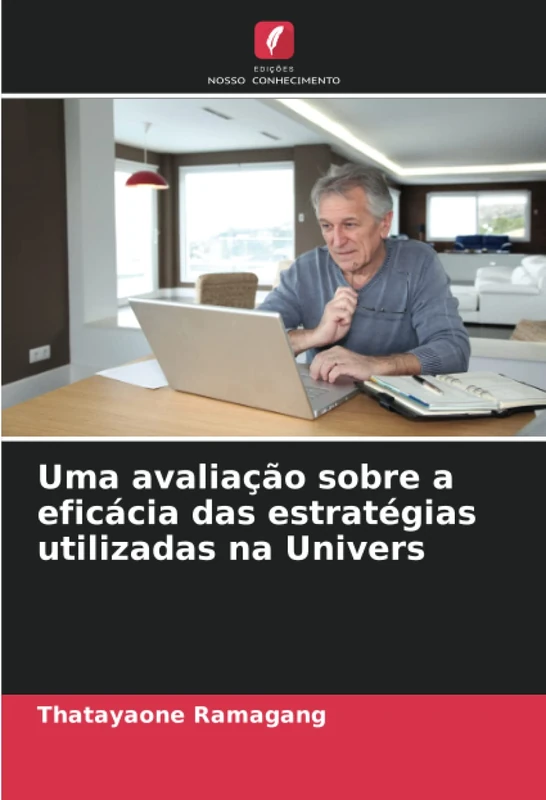 Uma avaliação sobre a eficácia das estratégias utilizadas na Univers