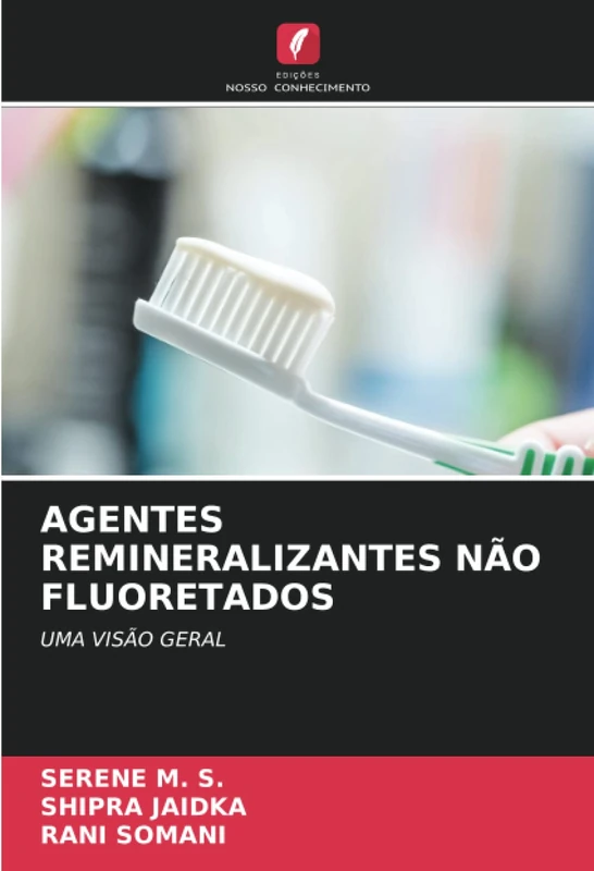 AGENTES REMINERALIZANTES NÃO FLUORETADOS: UMA VISÃO GERAL - Image 1