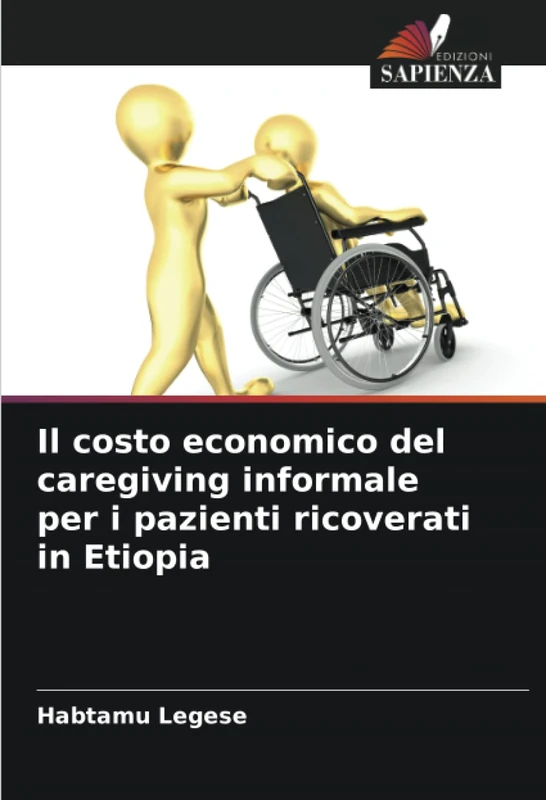 Il costo economico del caregiving informale per i pazienti ricoverati in Etiopia