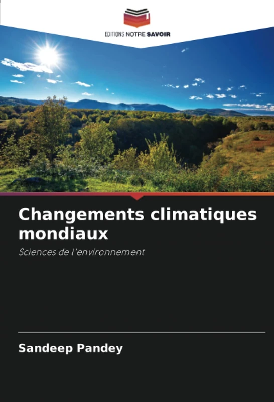Changements climatiques mondiaux: Sciences de l'environnement