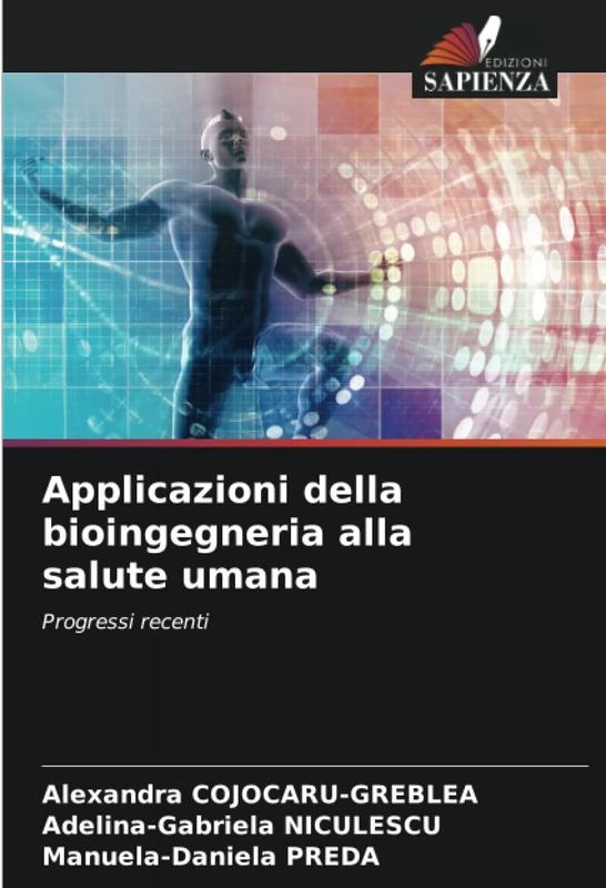 Applicazioni della bioingegneria alla salute umana: Progressi recenti - Image 1