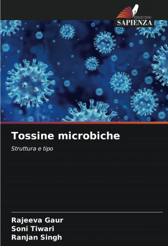 Tossine microbiche: Struttura e tipo