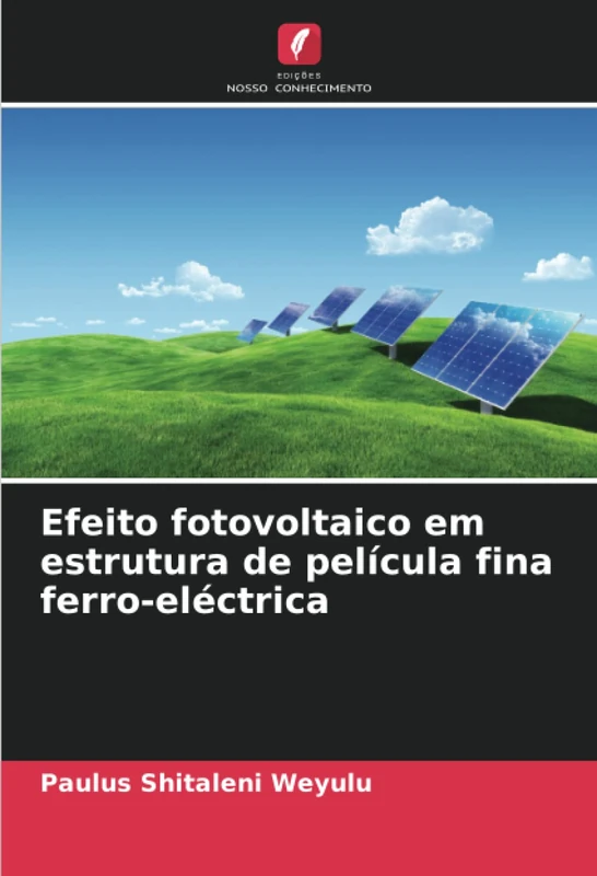 Efeito fotovoltaico em estrutura de película fina ferro-eléctrica