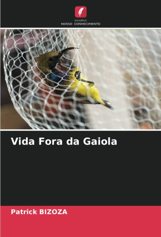 Vida Fora da Gaiola