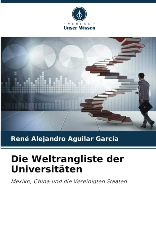 Die Weltrangliste der Universitäten: Mexiko, China und die Vereinigten Staaten - Image 1
