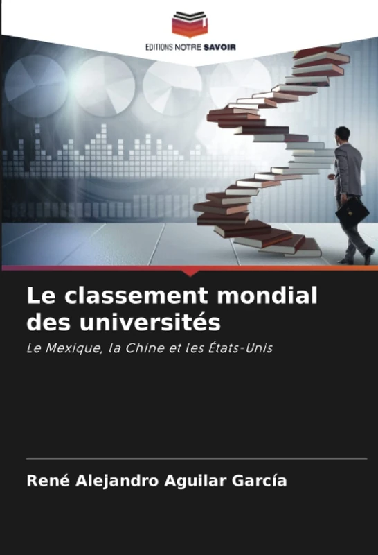 Le classement mondial des universités: Le Mexique, la Chine et les États-Unis