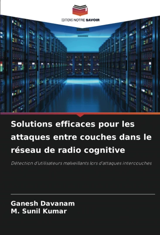 Solutions efficaces pour les attaques entre couches dans le réseau de radio cognitive: Détection d'utilisateurs malveillants lors d'attaques intercouches - Image 1